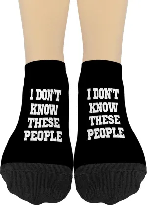 I Don't Know These People Womens Socks No Show Athletic ForWomen's Sock Casual Socks HumorSocks