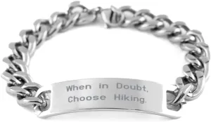 Joke Hiking Gifts, When in Doubt, Choose Hiking, Hiking Cuban Chain Bracelet From Friends, Gifts For Men Women, Hiking gear, Hiking boots, Hiking socks, Hiking poles, Hiking backpacks, Hydration packs