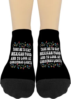 Take Me To Eat Mexican Food And To Look At Christmas Lightss Athletic Socks Women Low Cut ForWomen Sock No Show Ankle Socks HumorSocks